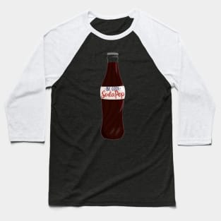 Be cool, Soda Pop Baseball T-Shirt